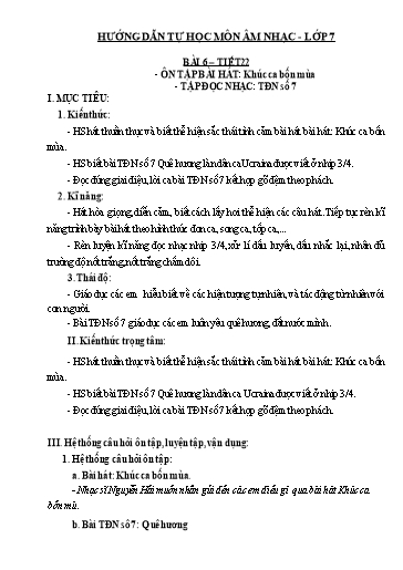Giáo án Âm nhạc 7 - Tiết 22. Bài 6: Ôn tập bài hát Khúc ca bốn mùa. Tập đọc nhạc số 7 - Trần Thị Hải Hà